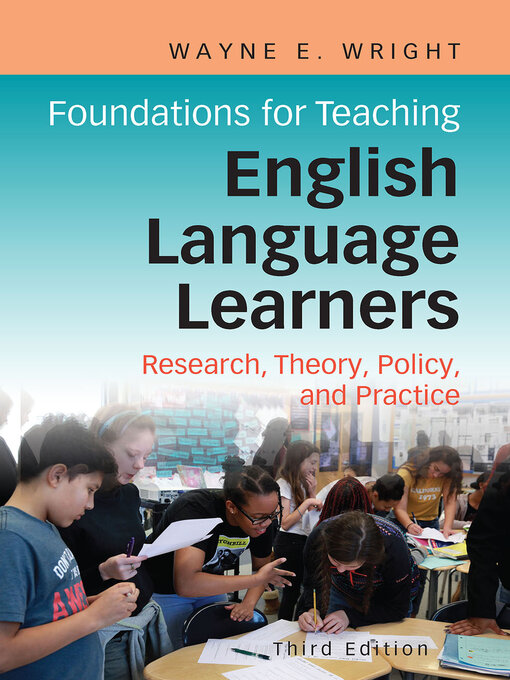 Title details for Foundations for Teaching English Language Learners by Wayne E. Wright - Wait list